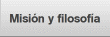 Misi&oacute;n y filosof&iacute;a